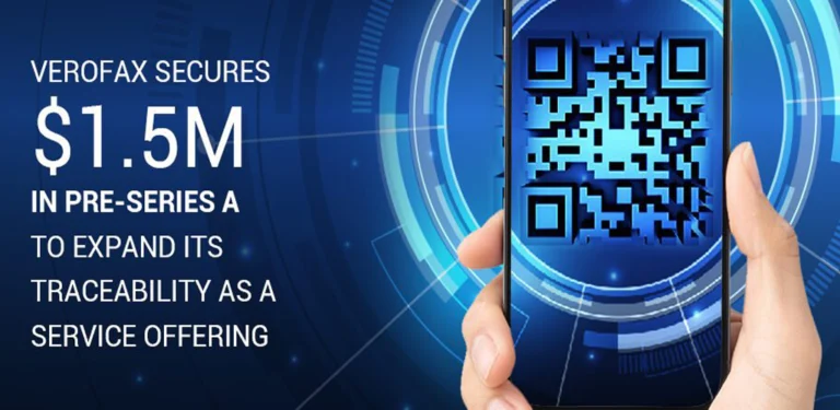 Verofax secures $1.5M in pre-Series A to expand its Traceability as a Service Offering